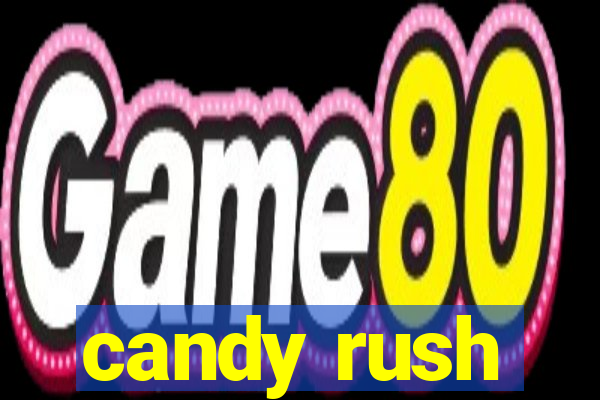 candy rush